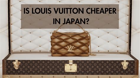 are louis vuitton cheaper in japan|are luxury brands cheap in japan.